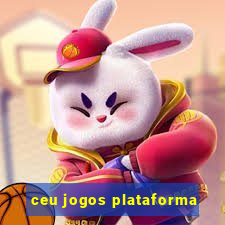 ceu jogos plataforma